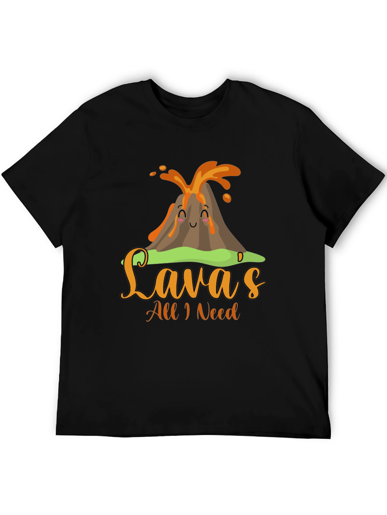 Funny Lavas All I Need Volcano T-Shirt