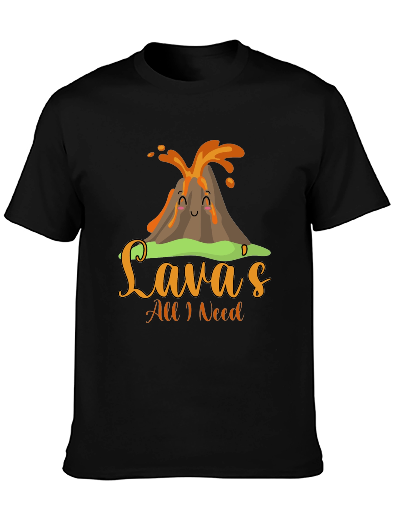 Funny Lavas All I Need Volcano T-Shirt