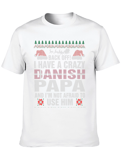 Crazy Danish Papa Ugly Christmas Sweater T-Shirt