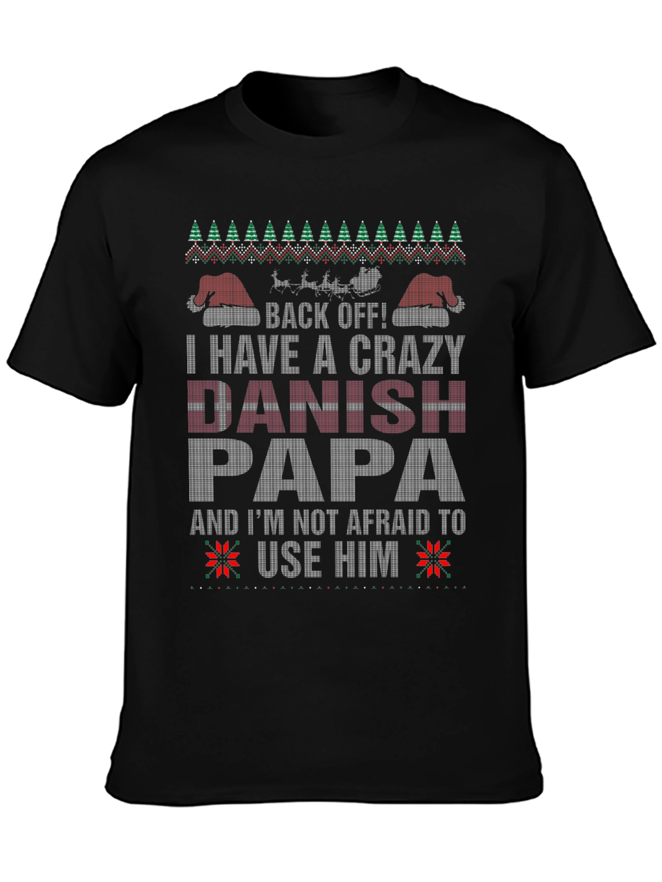 Crazy Danish Papa Ugly Christmas Sweater T-Shirt
