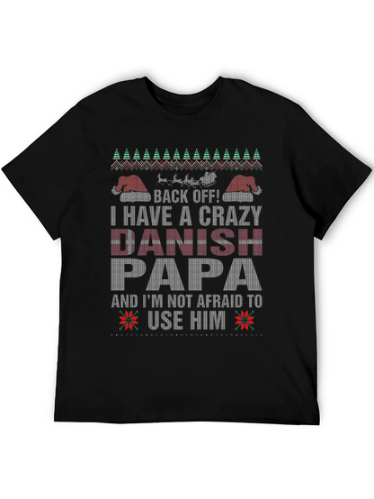 Crazy Danish Papa Ugly Christmas Sweater T-Shirt