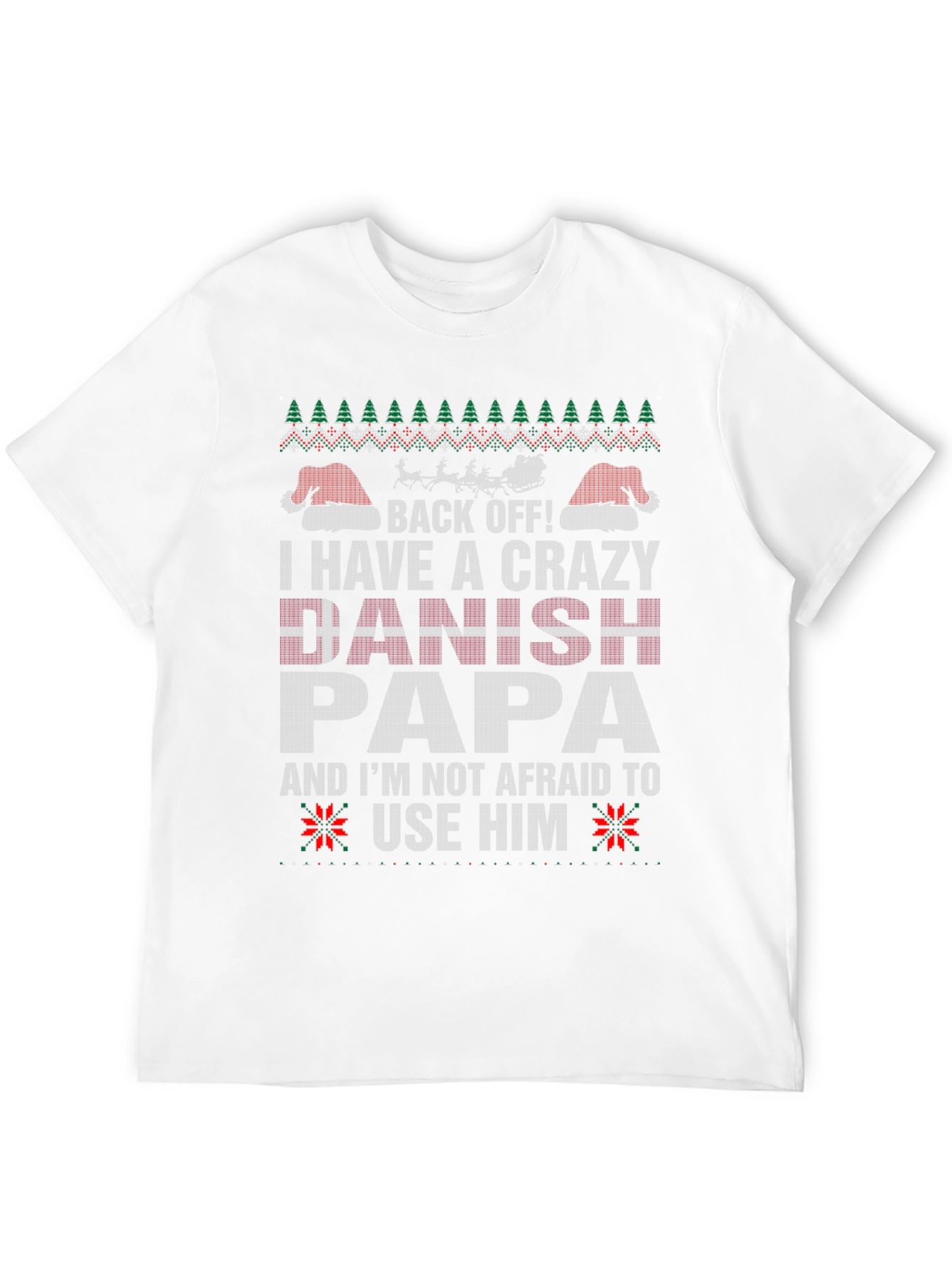 Crazy Danish Papa Ugly Christmas Sweater T-Shirt