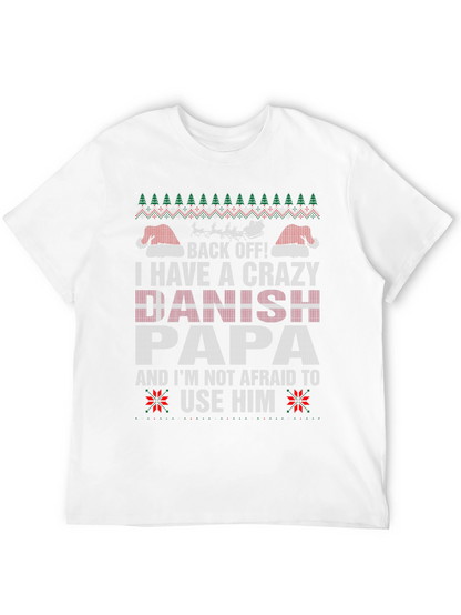 Crazy Danish Papa Ugly Christmas Sweater T-Shirt