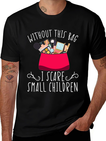 Funny Makeup Lover T-Shirt - I Scare Small Children
