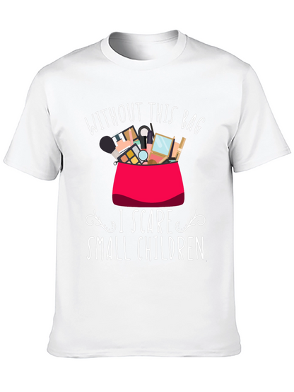 Funny Makeup Lover T-Shirt - I Scare Small Children