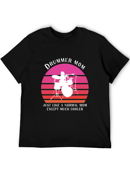Drummer Mom T-Shirt - Cool Mom Edition!