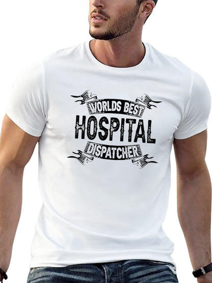 Worlds Best Hospital Dispatcher Black T-Shirt