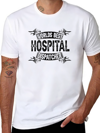 Worlds Best Hospital Dispatcher Black T-Shirt