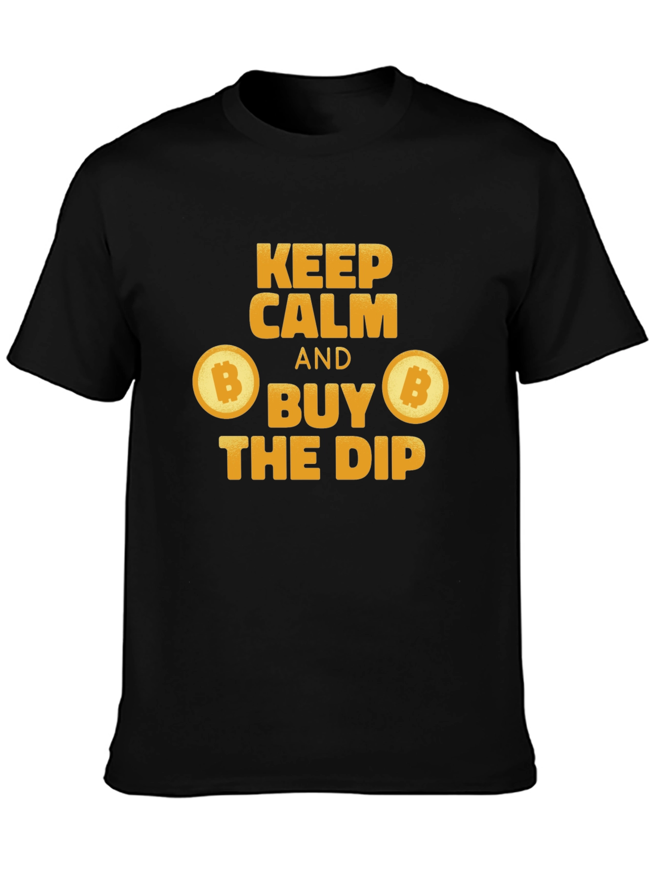 Keep Calm and Buy the Dip Bitcoin T-Shirt