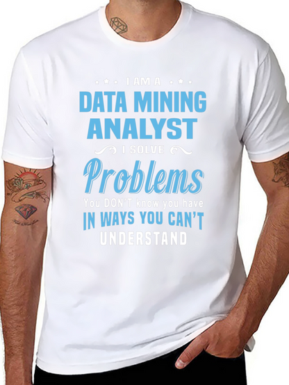 Data Mining Analyst T-Shirt: Problem Solver Tee