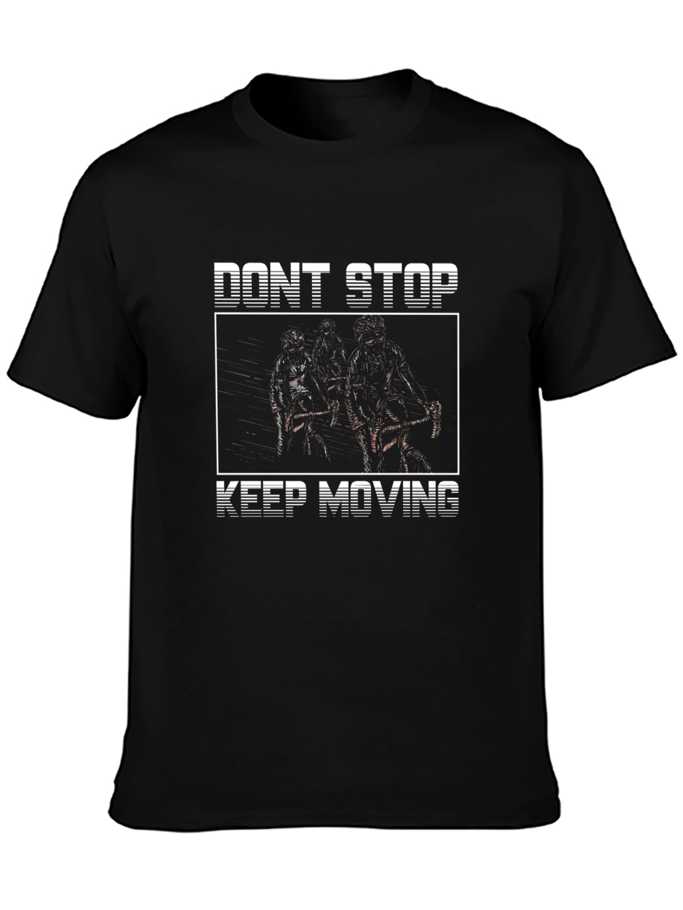 Dont Stop Keep Moving Graphic Tee