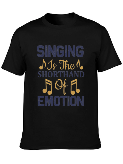 Singing is the Shorthand of Emotion Graphic T-Shirt