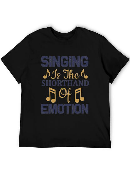 Singing is the Shorthand of Emotion Graphic T-Shirt