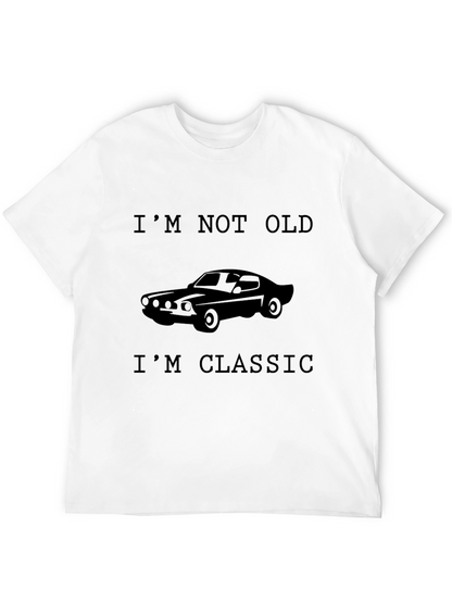 Im Not Old Im Classic Car T-Shirt