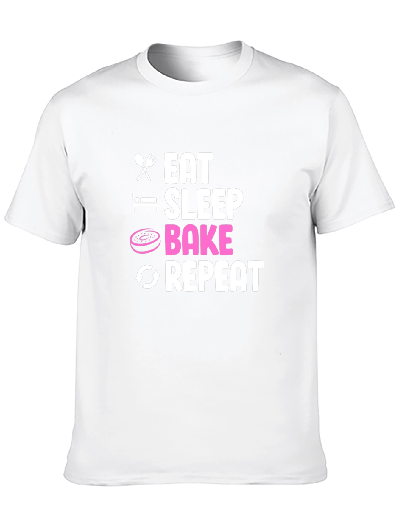 Eat Sleep Bake Repeat T-Shirt - Baker Gift