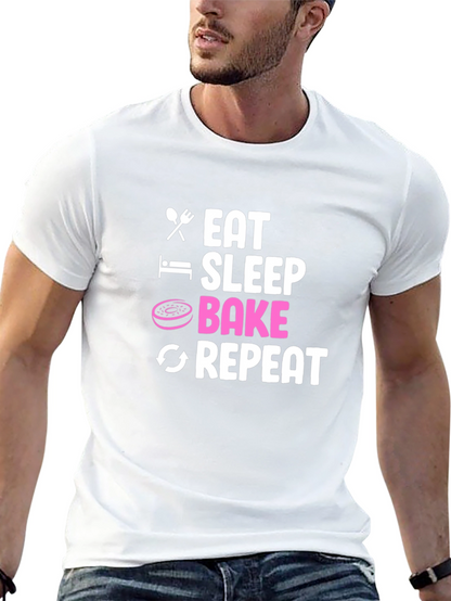 Eat Sleep Bake Repeat T-Shirt - Baker Gift