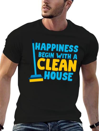 Happiness Clean House Graphic T-Shirt