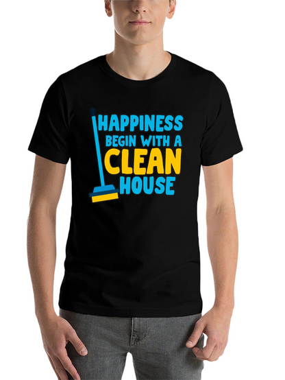 Happiness Clean House Graphic T-Shirt