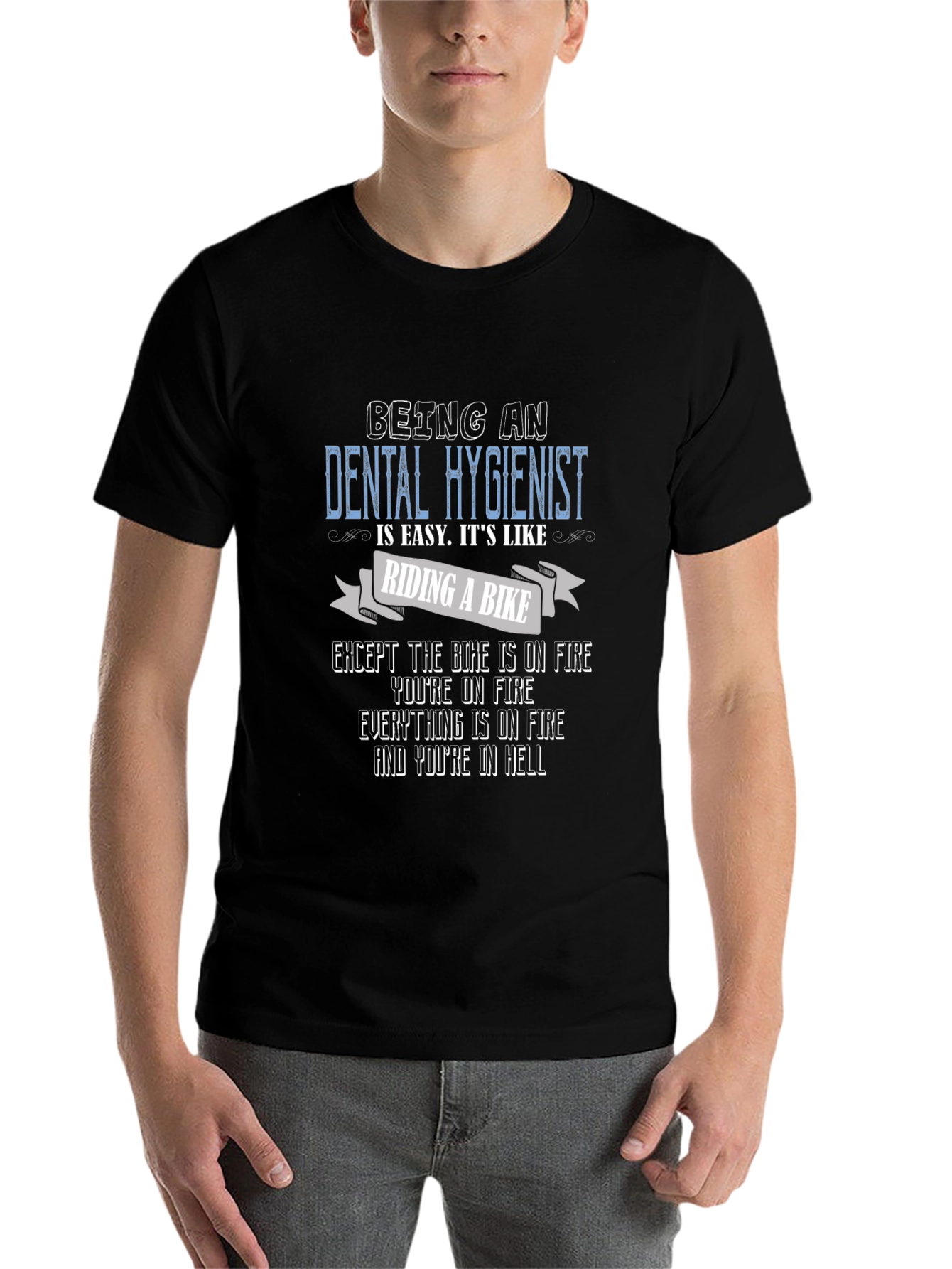 Dental Hygienist Funny T-Shirt