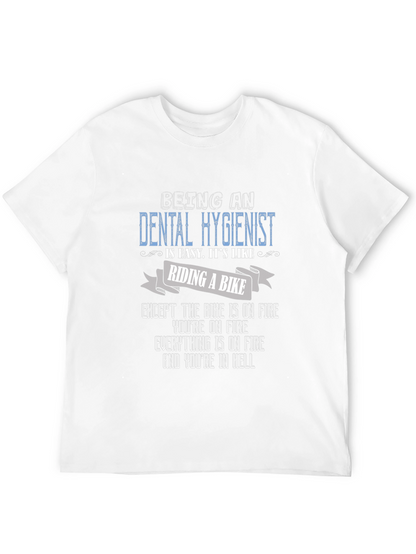 Dental Hygienist Funny T-Shirt