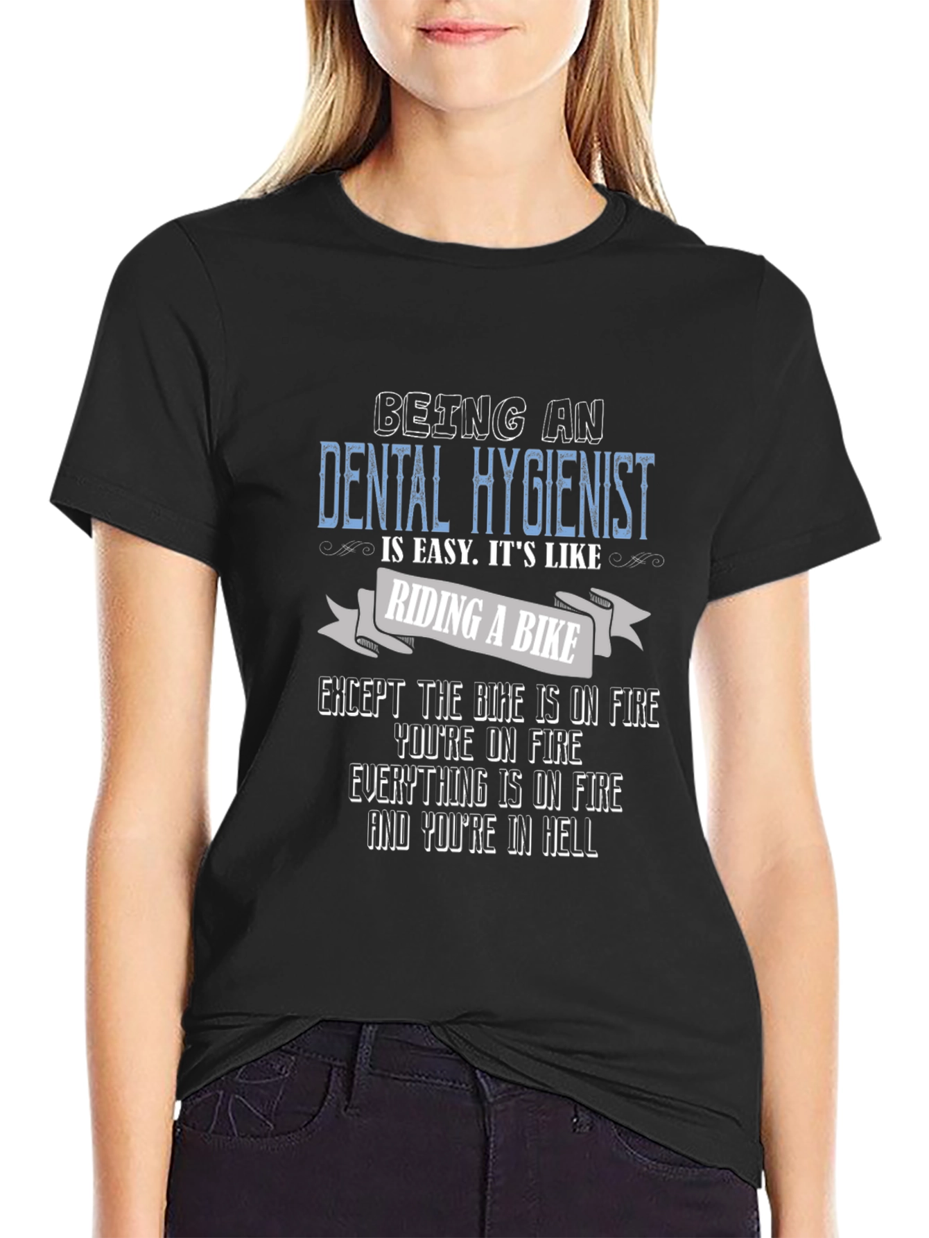 Dental Hygienist Funny T-Shirt