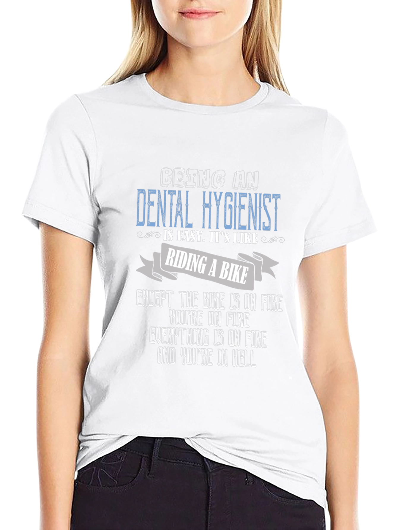 Dental Hygienist Funny T-Shirt