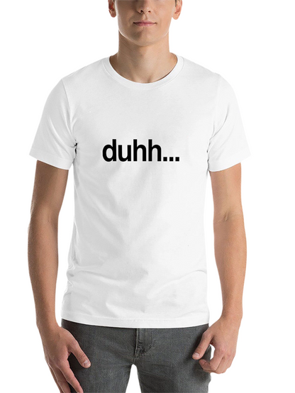 Duhh... Graphic Tee - Casual Black T-Shirt