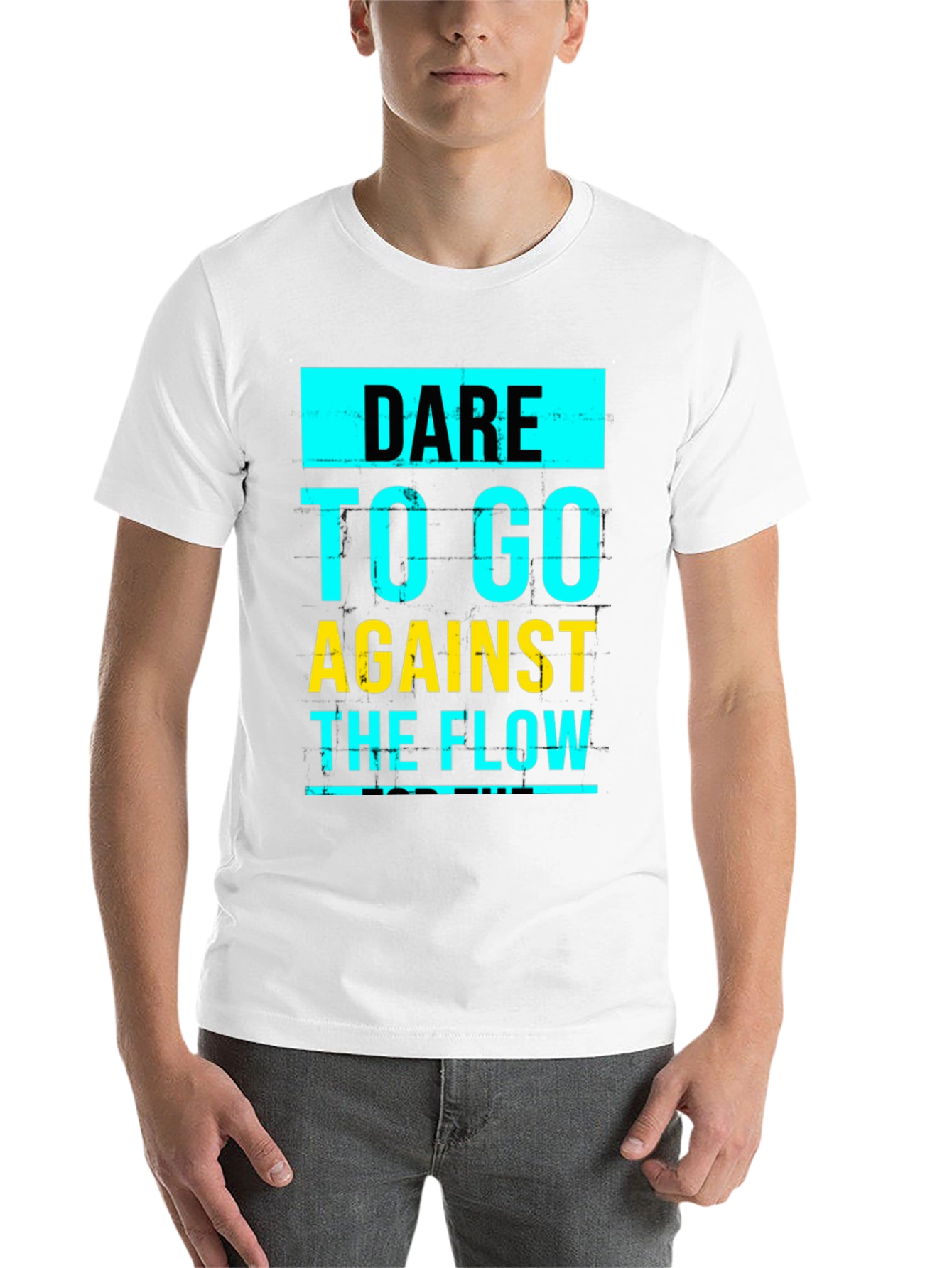 Dare to Go Against the Flow Graphic T-Shirt