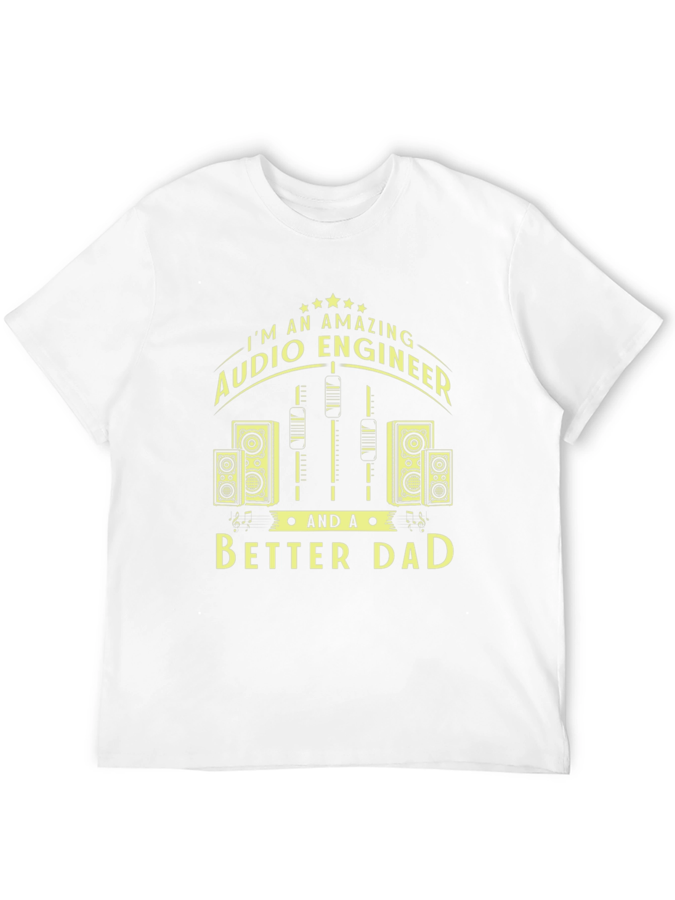 Amazing Audio Engineer & Better Dad Graphic T-Shirt