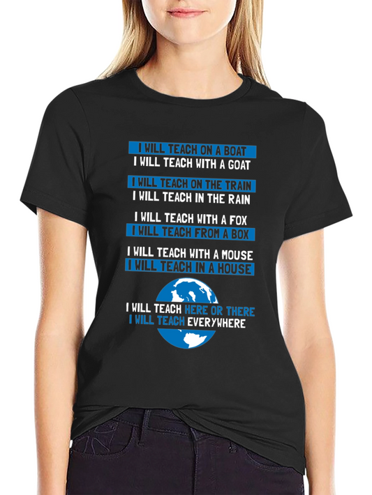 Teacher T-Shirt: Teach Anywhere Everywhere