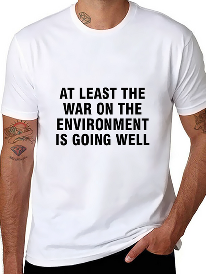 War on Environment Graphic T-Shirt - Eco-Friendly Message