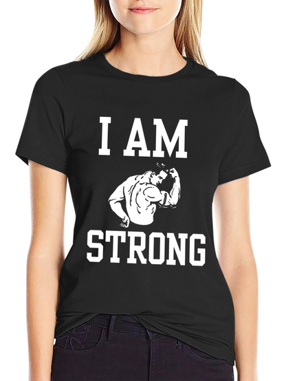I AM STRONG Graphic T-Shirt