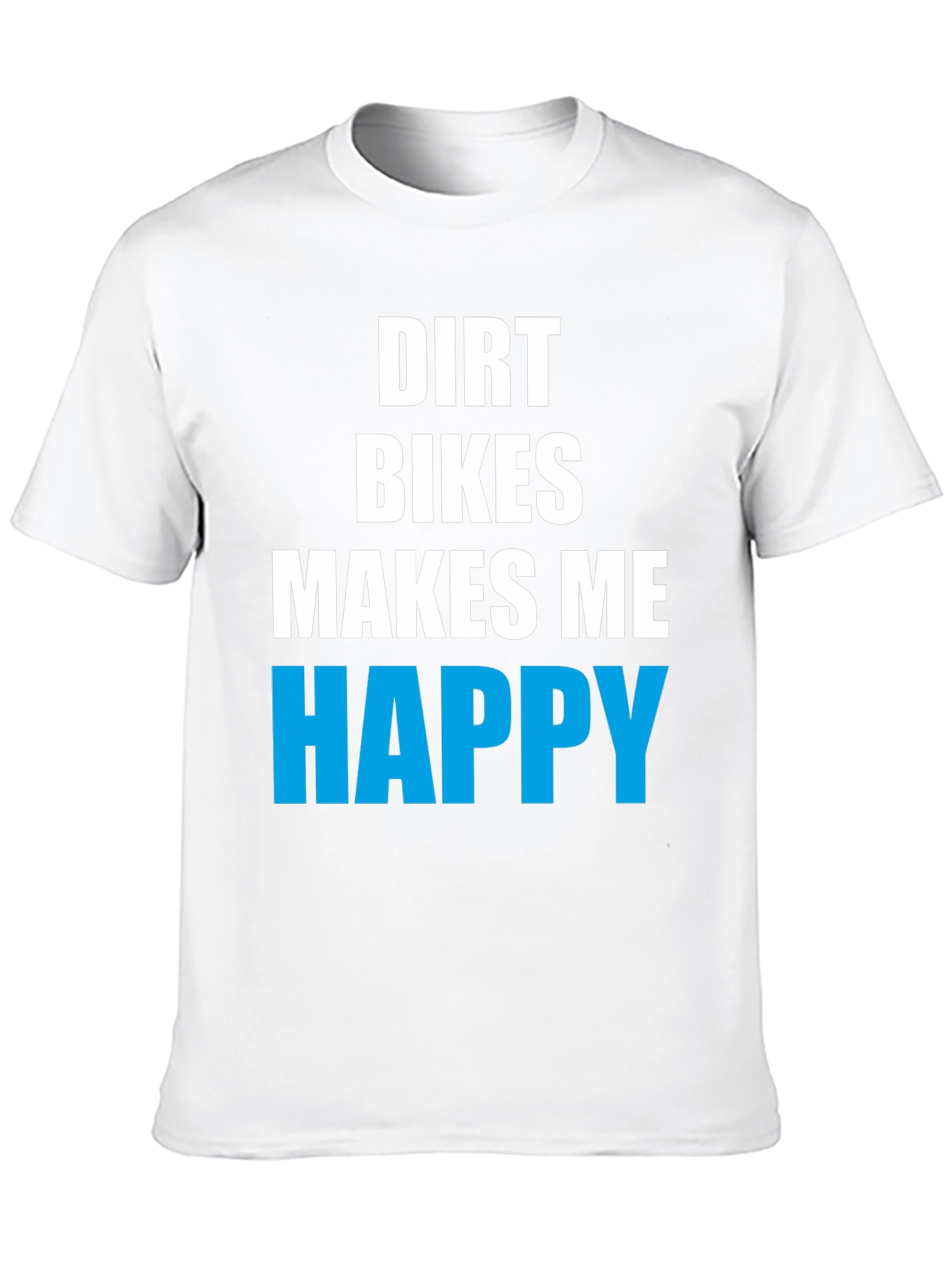 Dirt Bikes Make Me Happy Graphic Tee