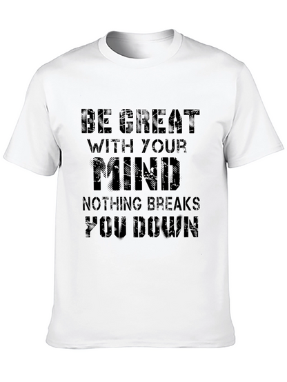 Be Great With Your Mind Motivational Black T-Shirt