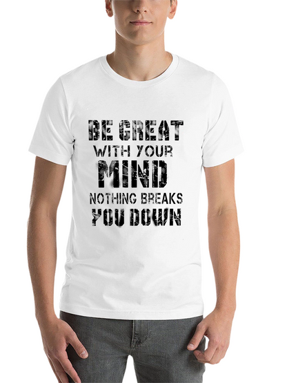 Be Great With Your Mind Motivational Black T-Shirt