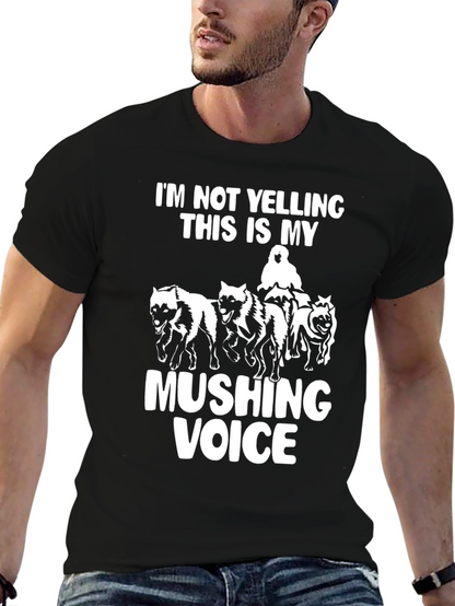 Mushing Voice T-Shirt: Funny Sled Dog Team Tee