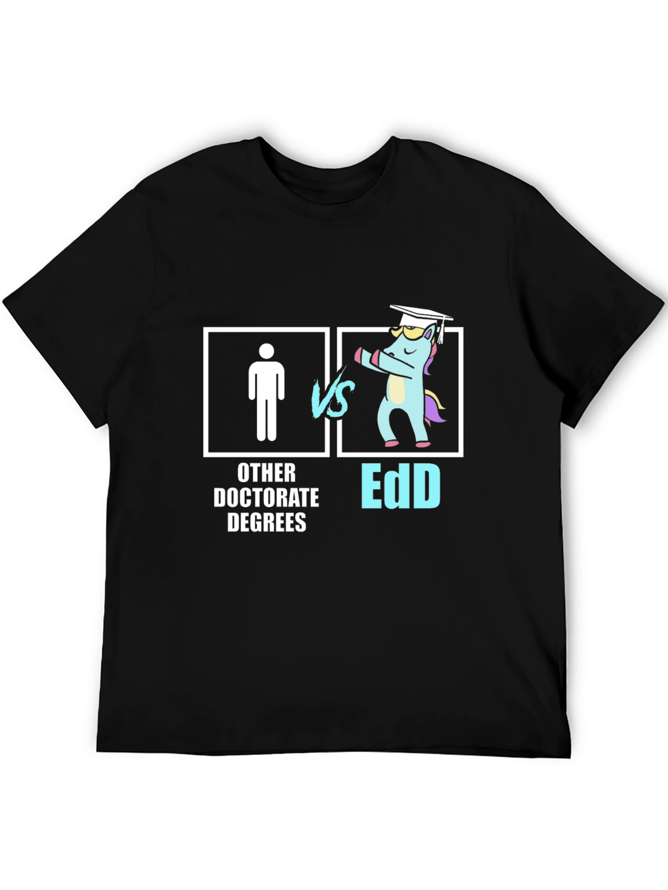 EdD vs Other Doctorates T-Shirt