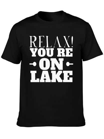 Relax! Youre On Lake - Graphic T-Shirt