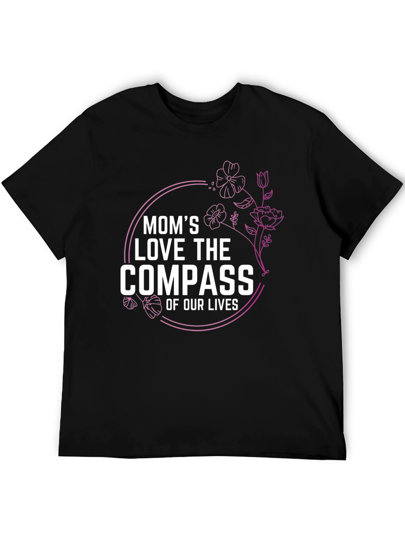 Moms Love Compass T-Shirt Floral Design Black Tee