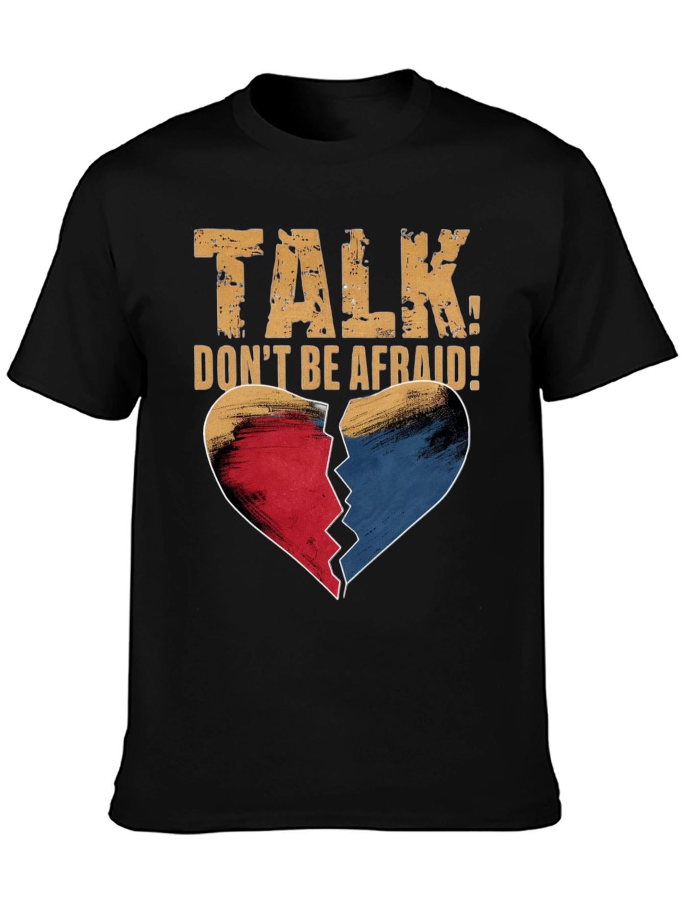 Talk Dont Be Afraid T-Shirt