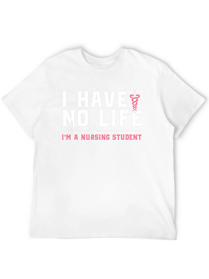 I Have No Life Nursing Student Black T-Shirt