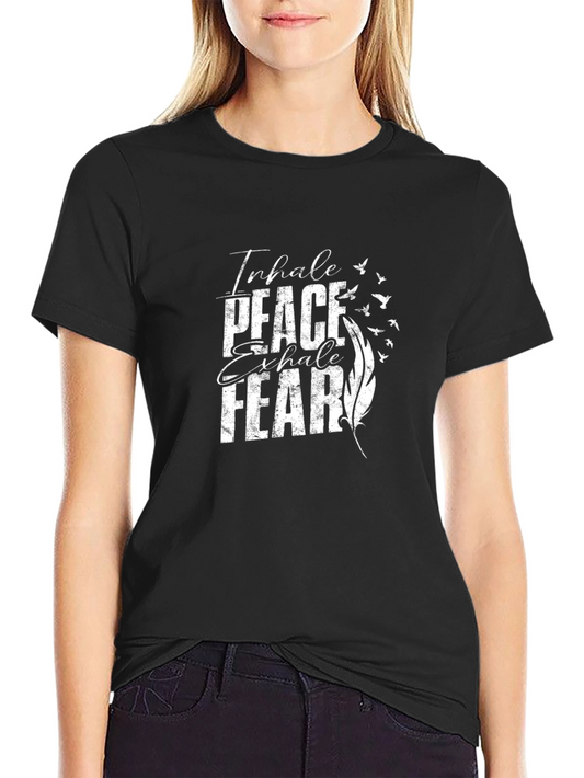 Inhale Peace Exhale Fear Graphic Tee